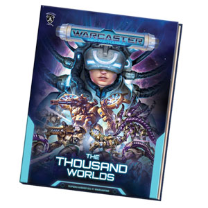 Warcaster: Neo-Mechanika - The Thousand Worlds Sourcebook