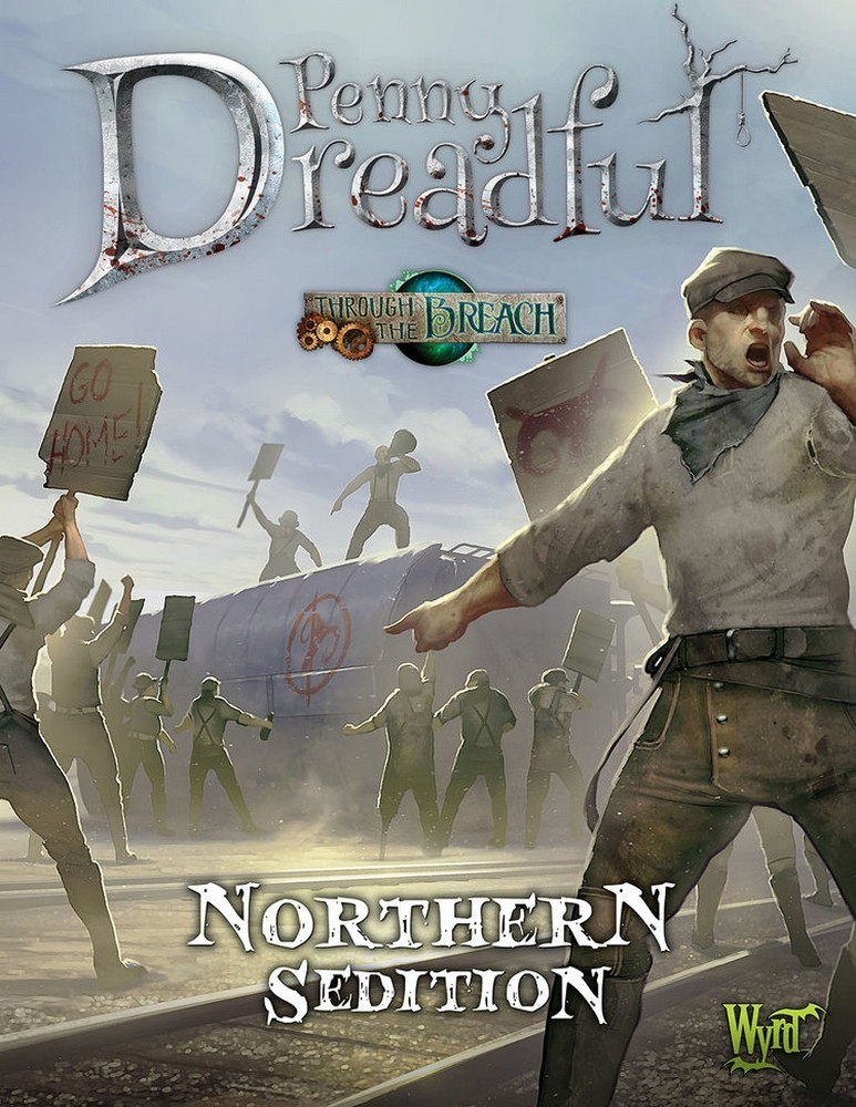 Through The Breach: Northern Sedition Penny Dreadful